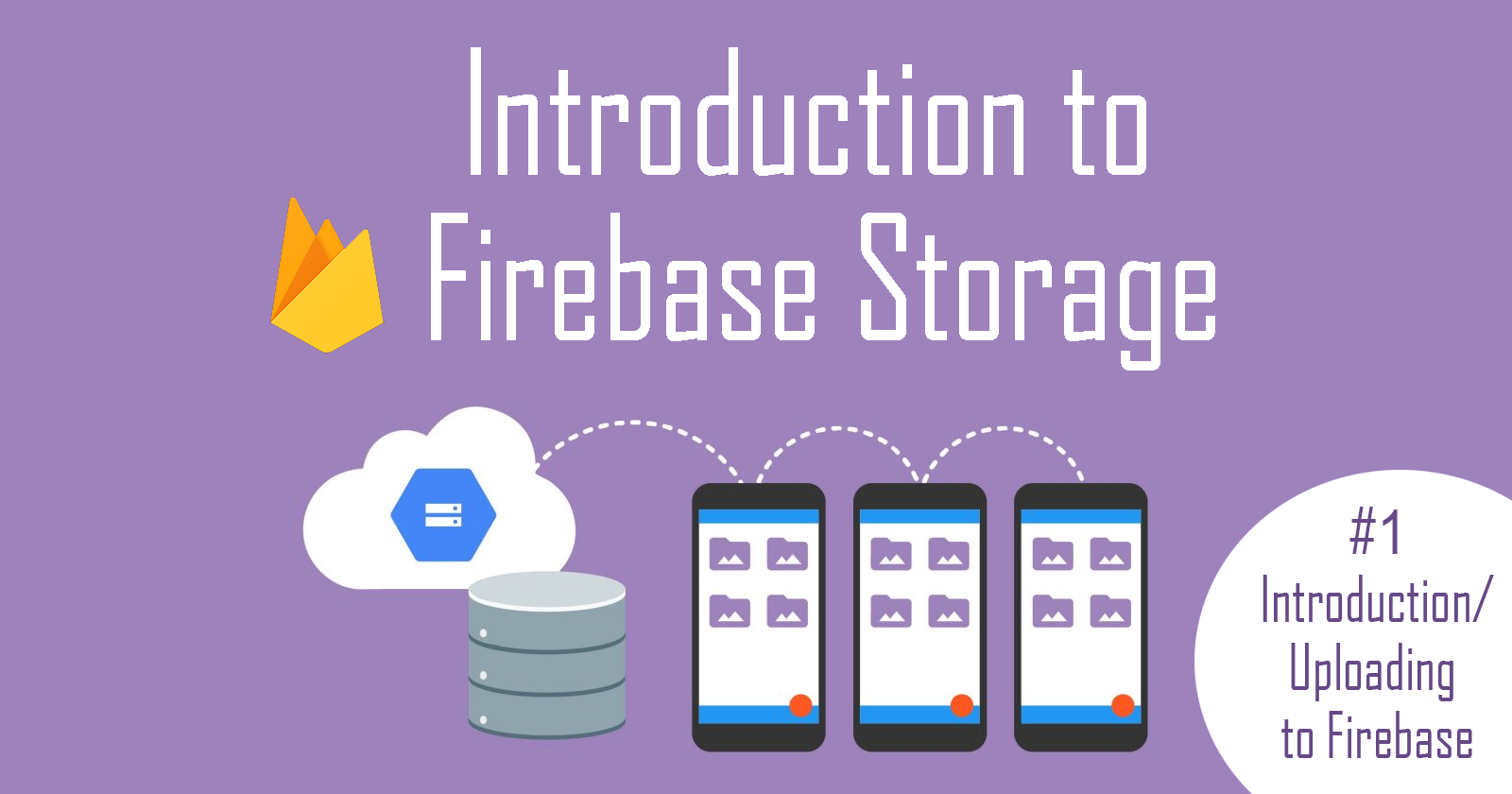 images/introduction-to-firebase-storage-part-1.png